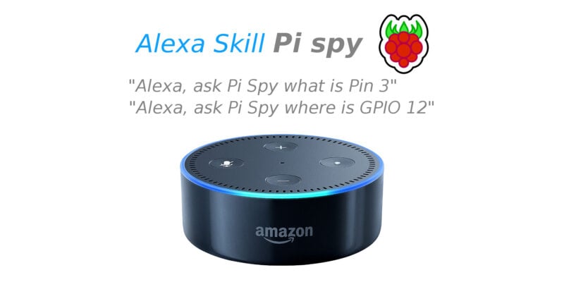 Pi Spy Alexa Skill Raspberry Pi
