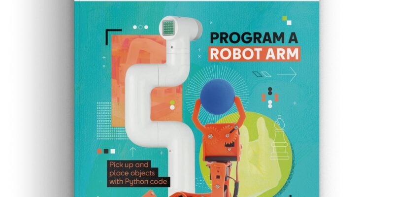 Program a robot arm in Raspberry Pi Official Magazine 162