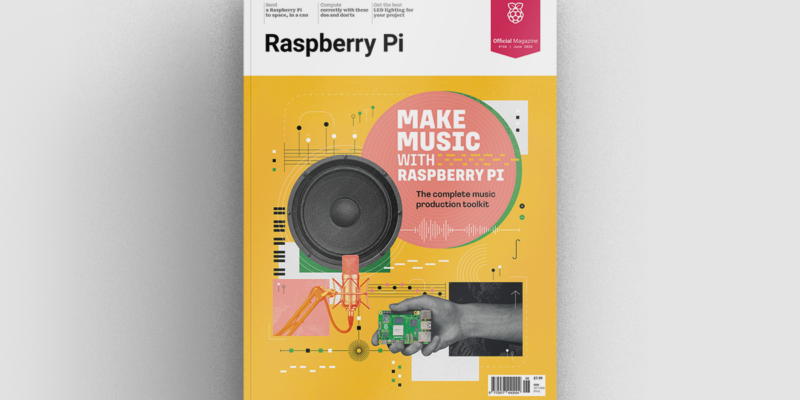 Make Music With Raspberry Pi in Official Raspberry Pi Magazine issue 166