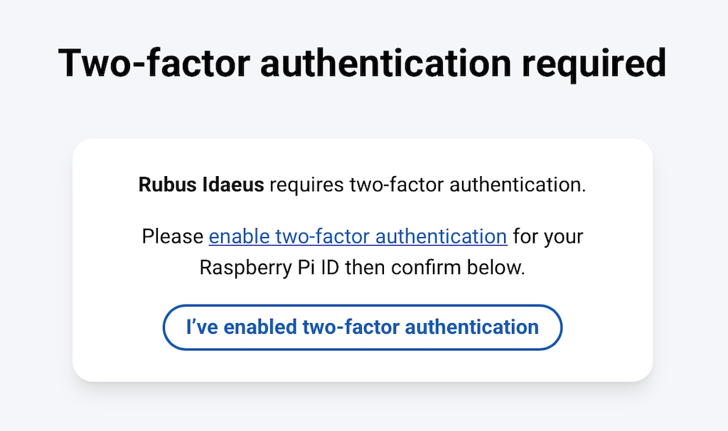 The Two-factor authentication required page shown to members without 2FA after the grace period ends, with a link to enable 2FA on their Raspberry Pi ID.